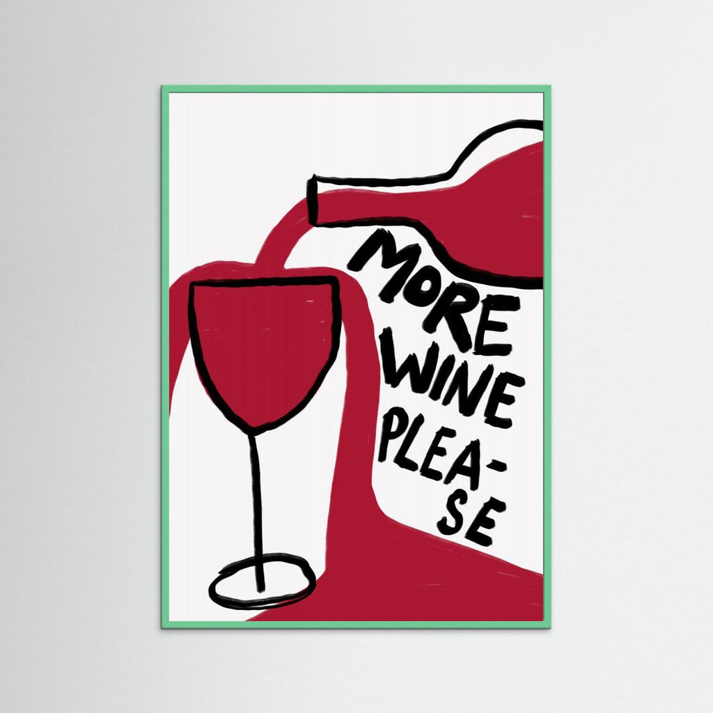 More Wine Please by Athene Fritsch