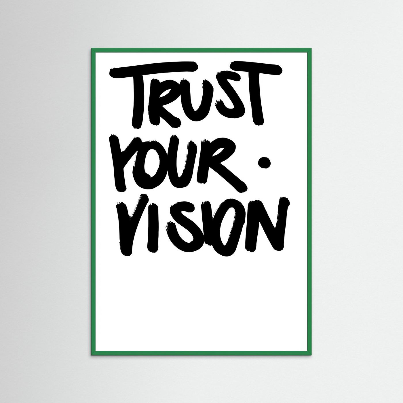 Trust you vision