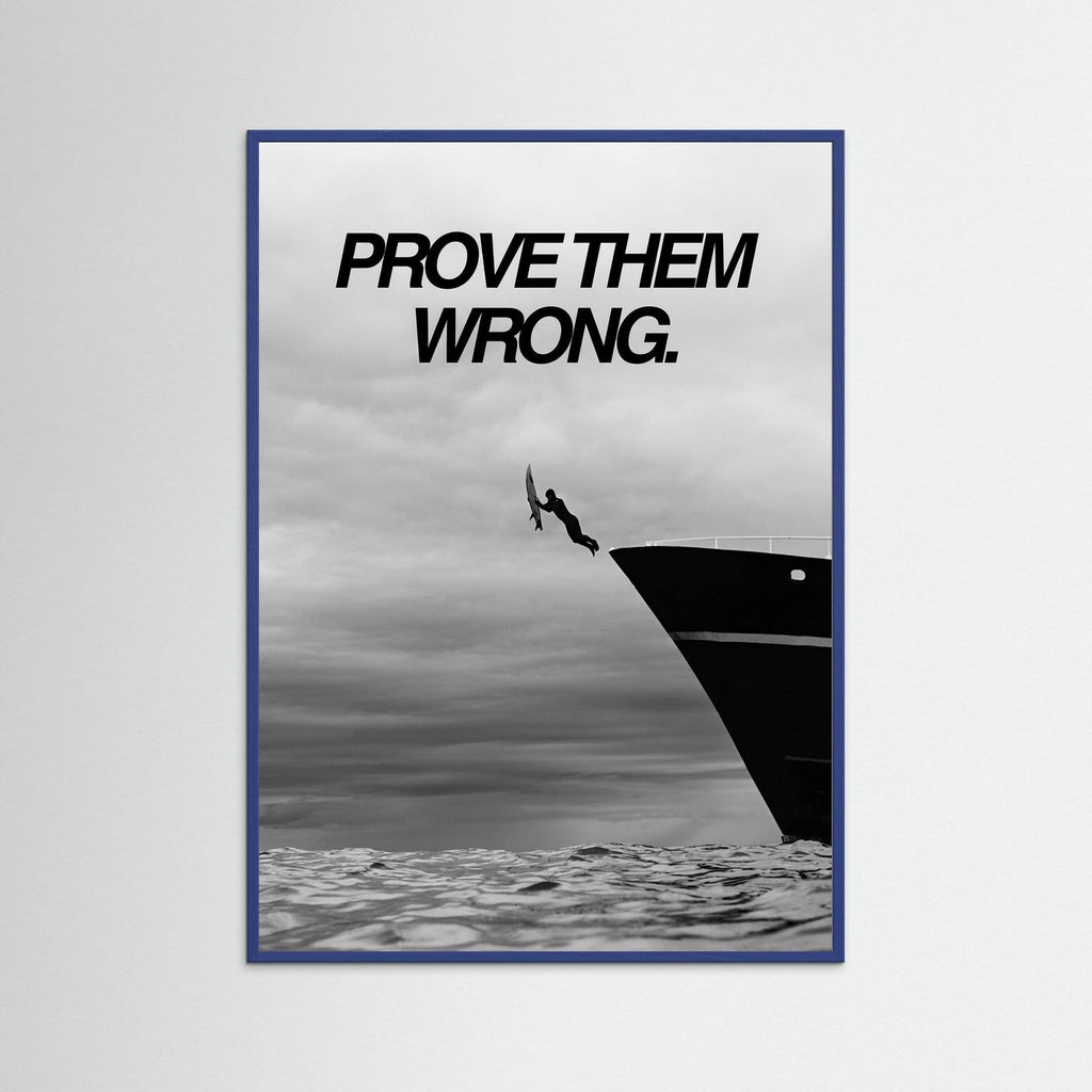 Prove them wrong