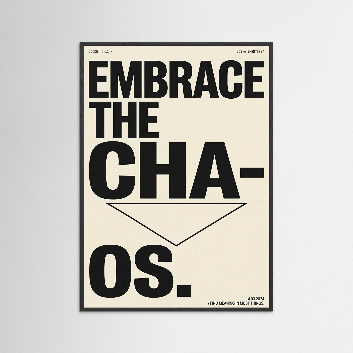 Embrace the Chaos