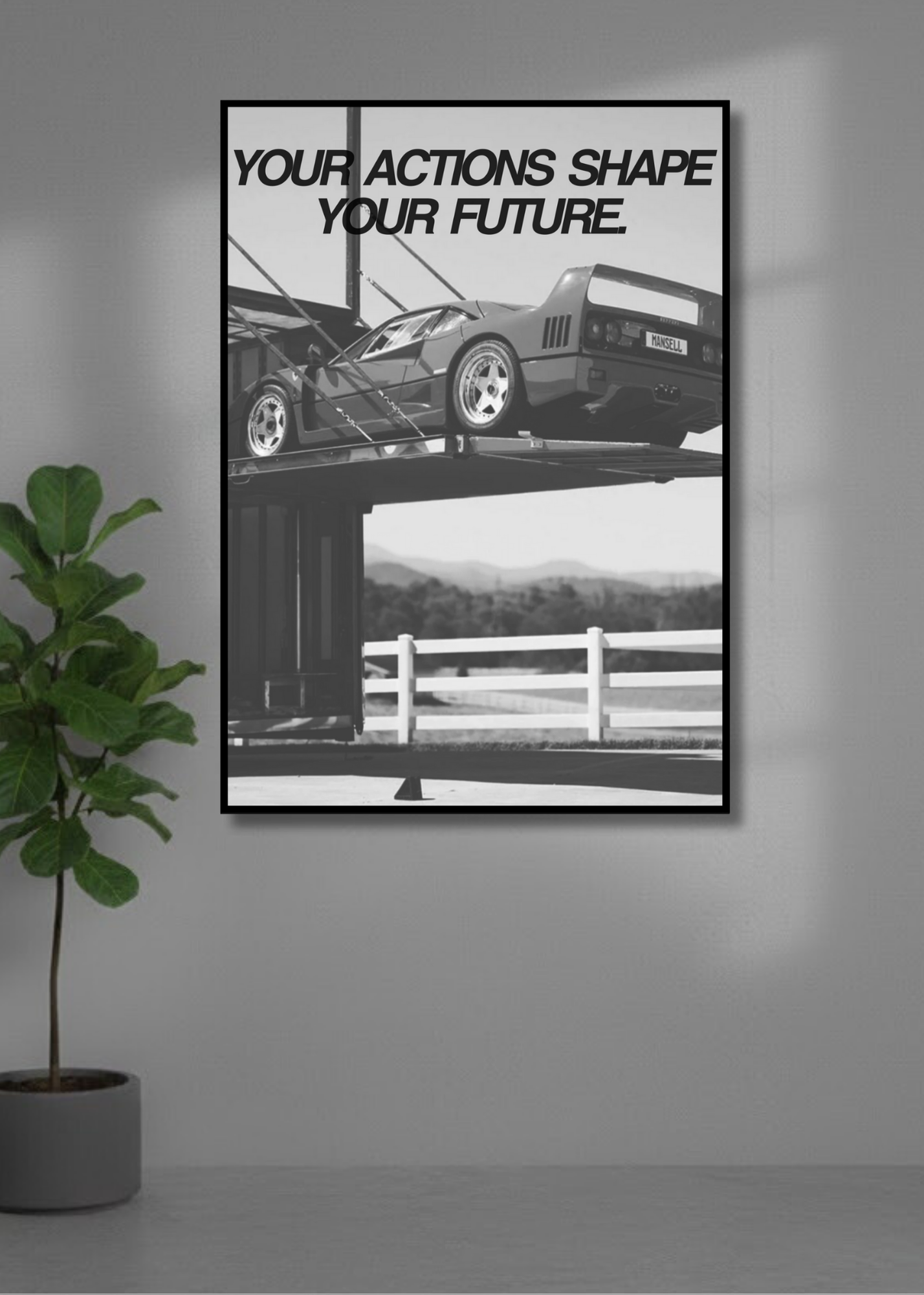 Yous actions shape your future.