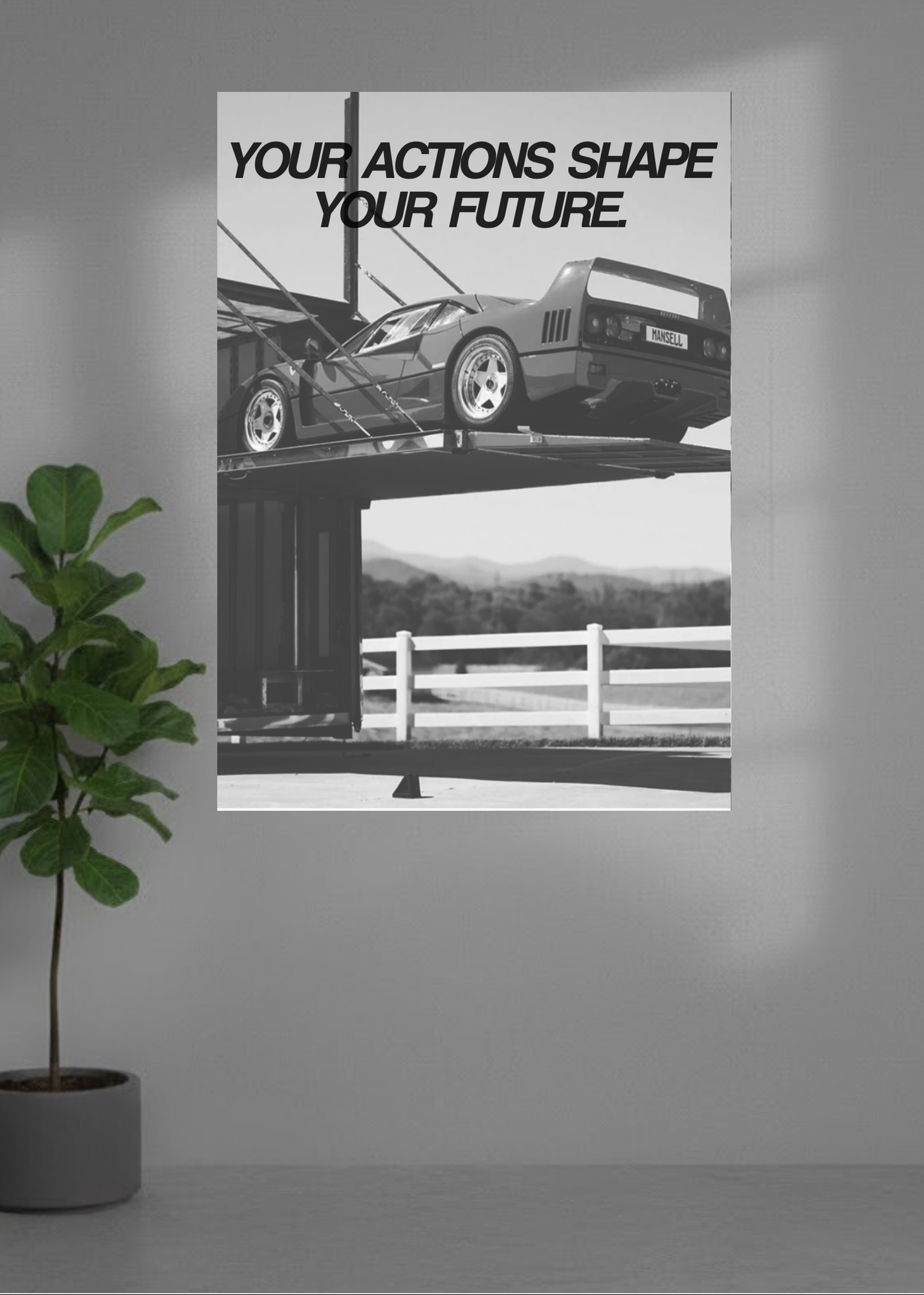 Yous actions shape your future.