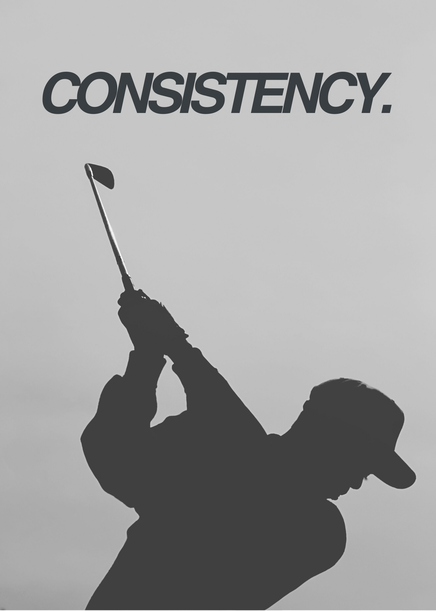 Consistency.