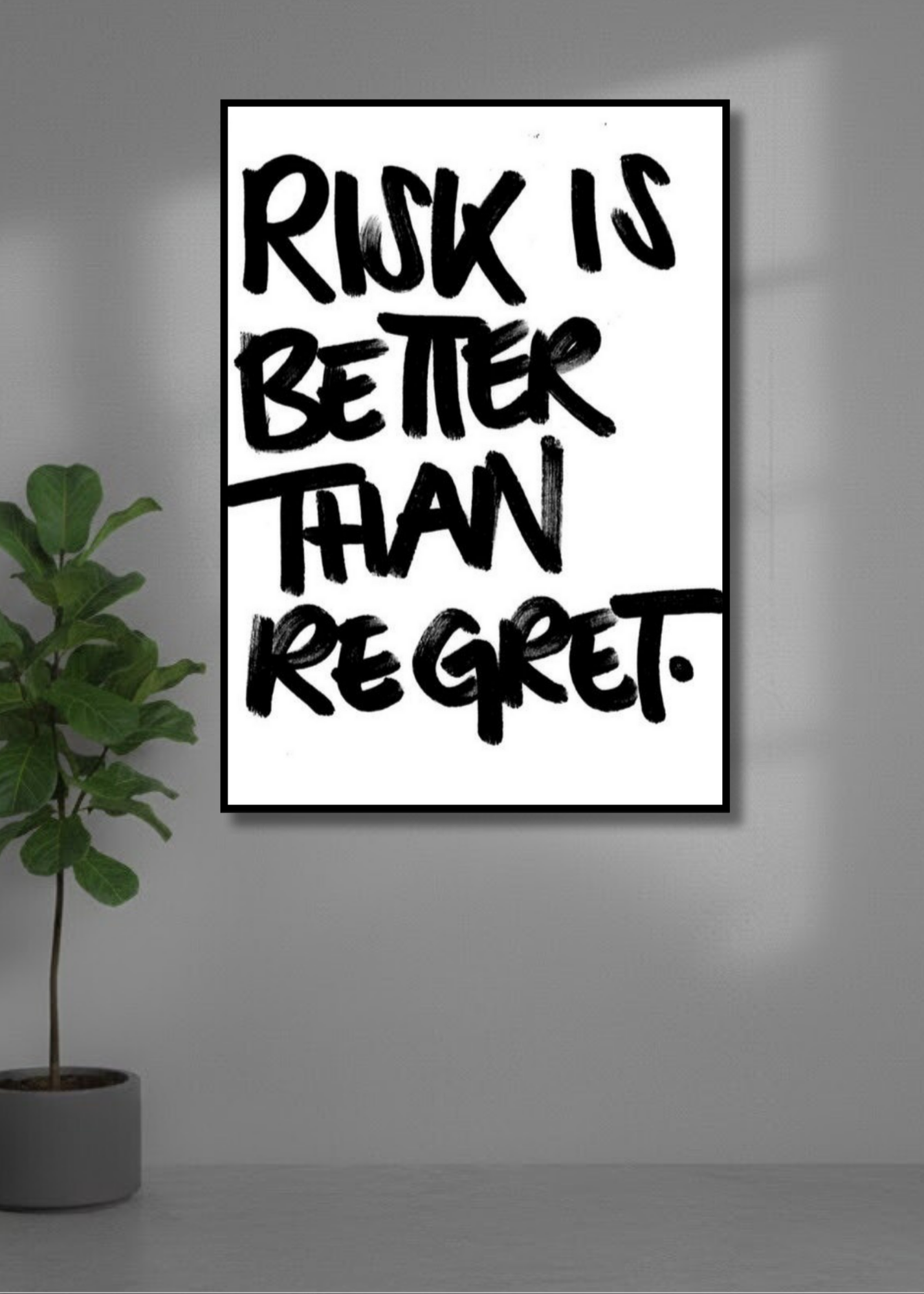 Risk is better than regret.