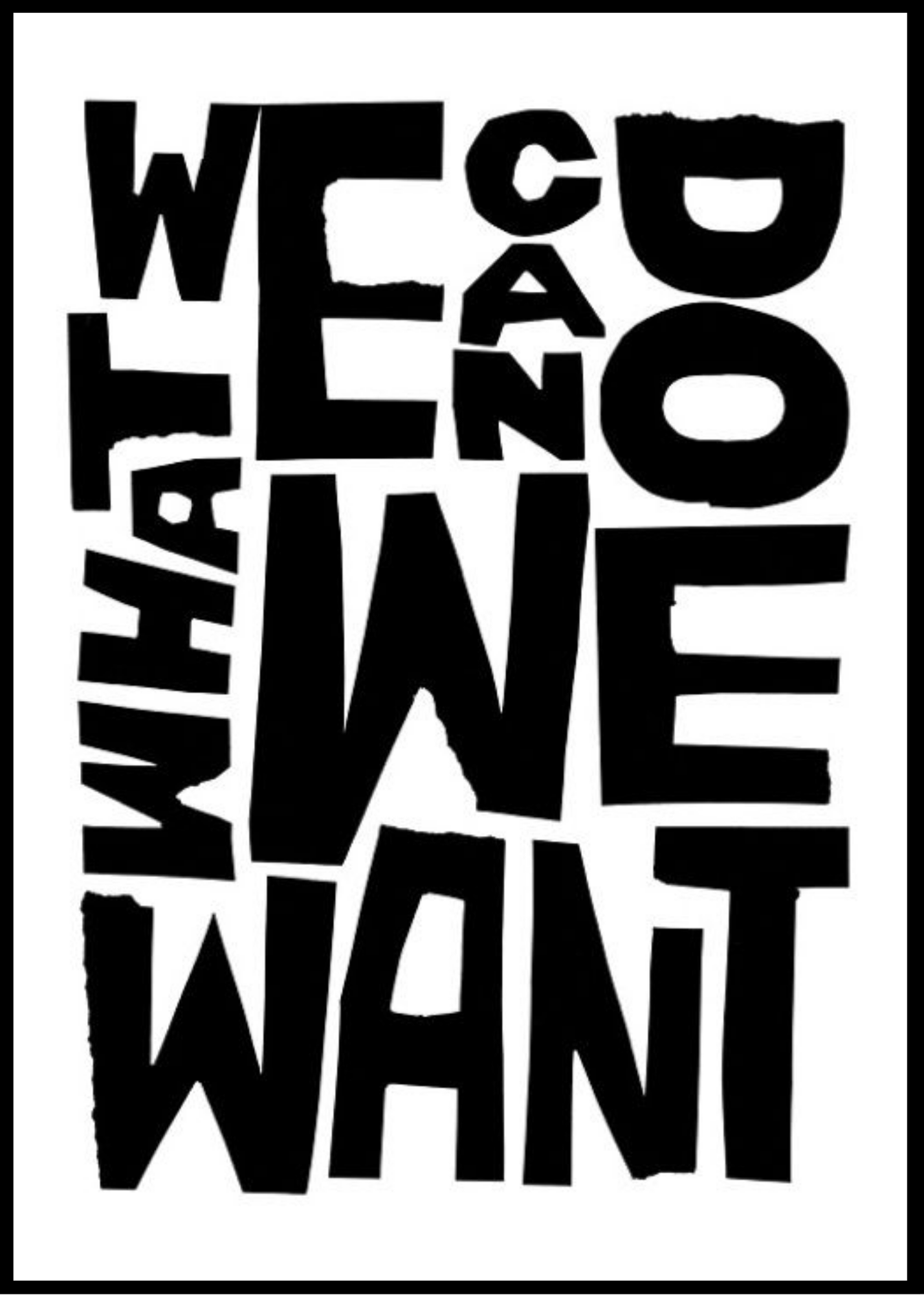 We can do what we want.