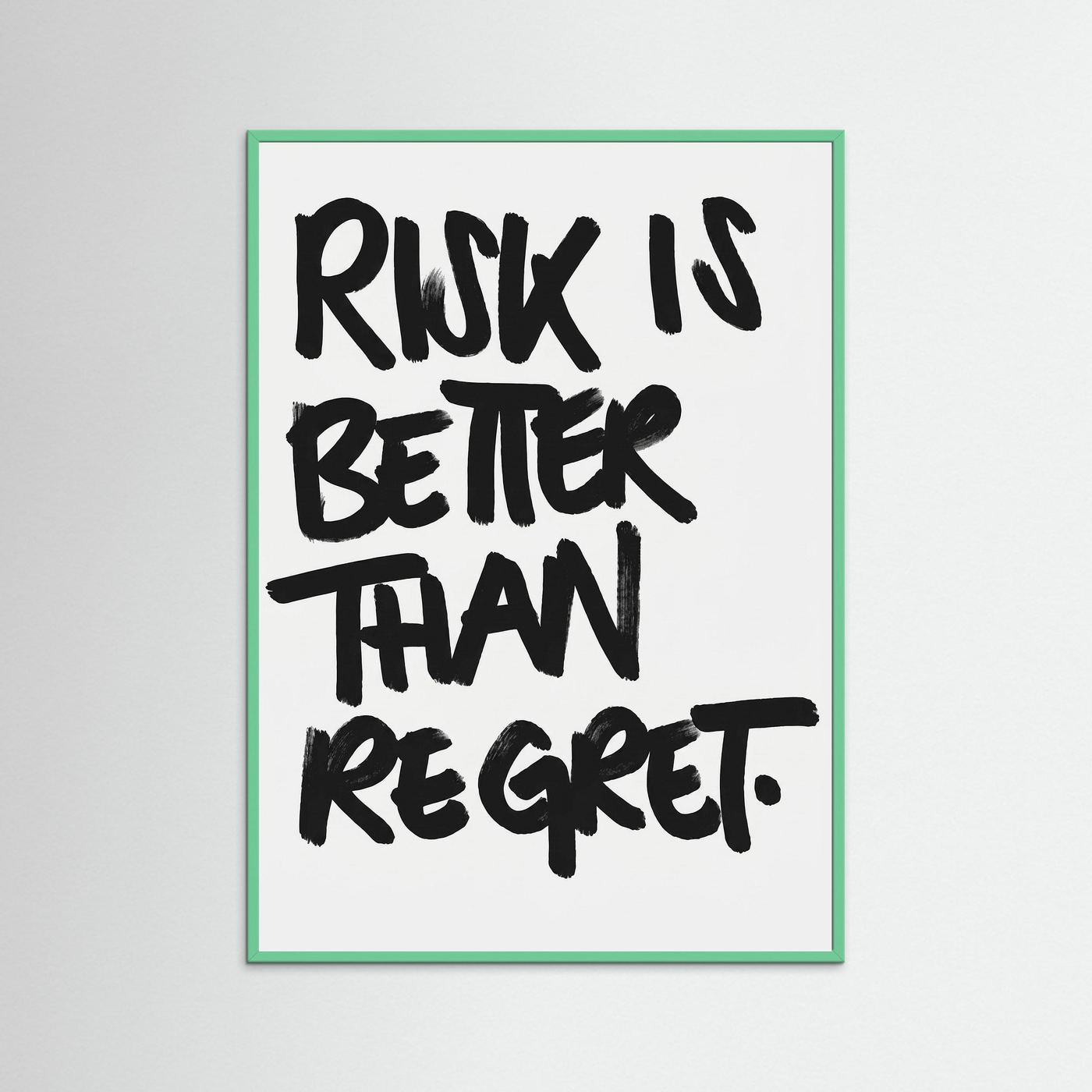 Risk is better than regret