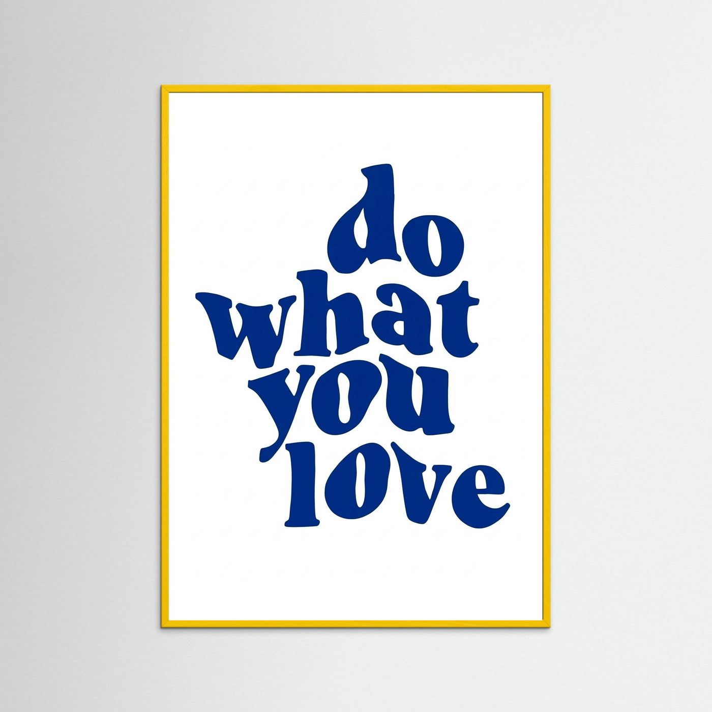 Do what you love