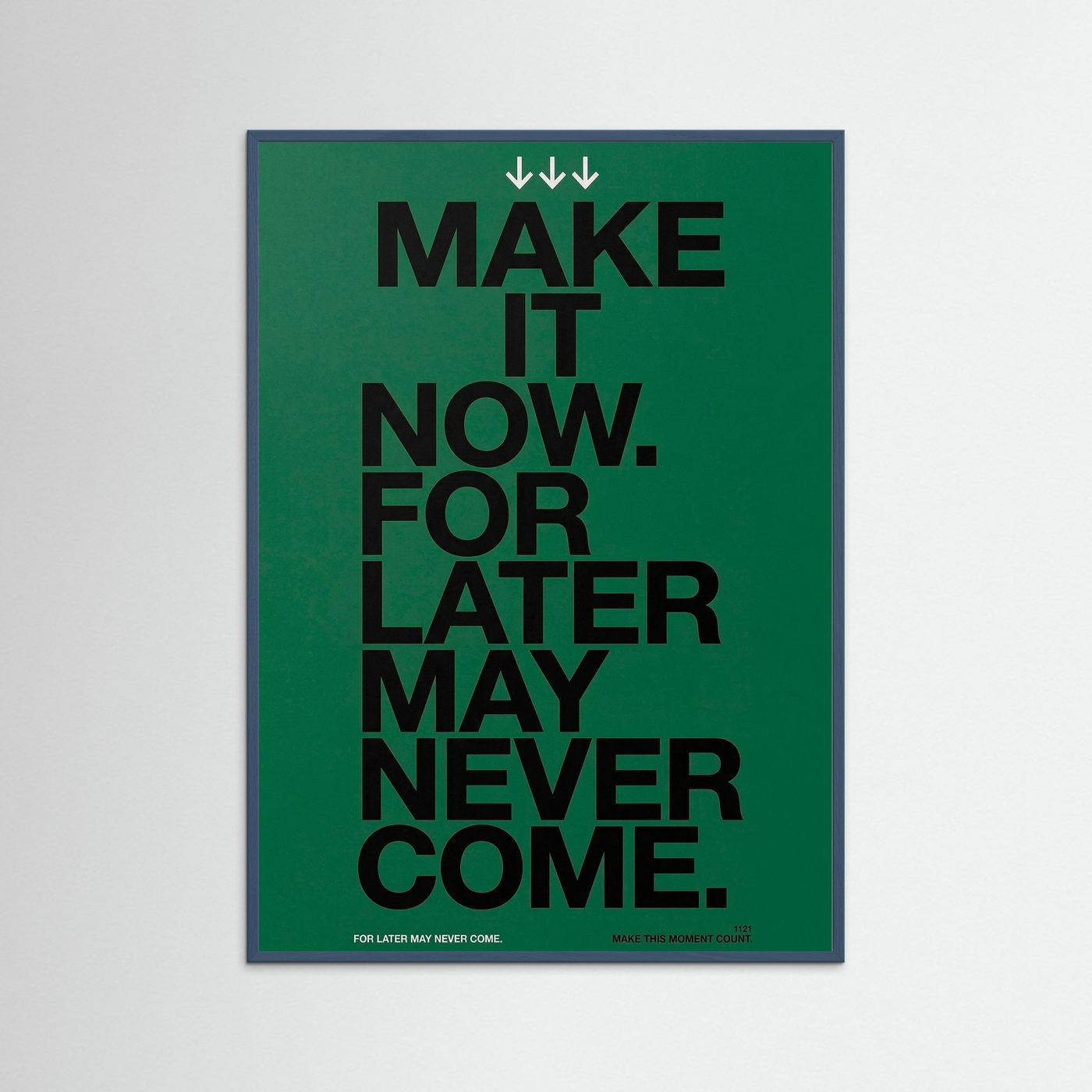 Make it now.