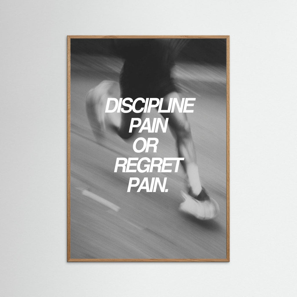 Discipline or regret