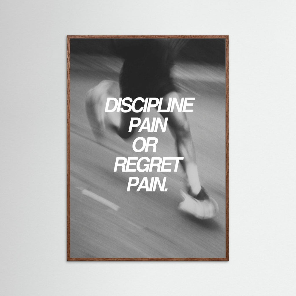 Discipline or regret