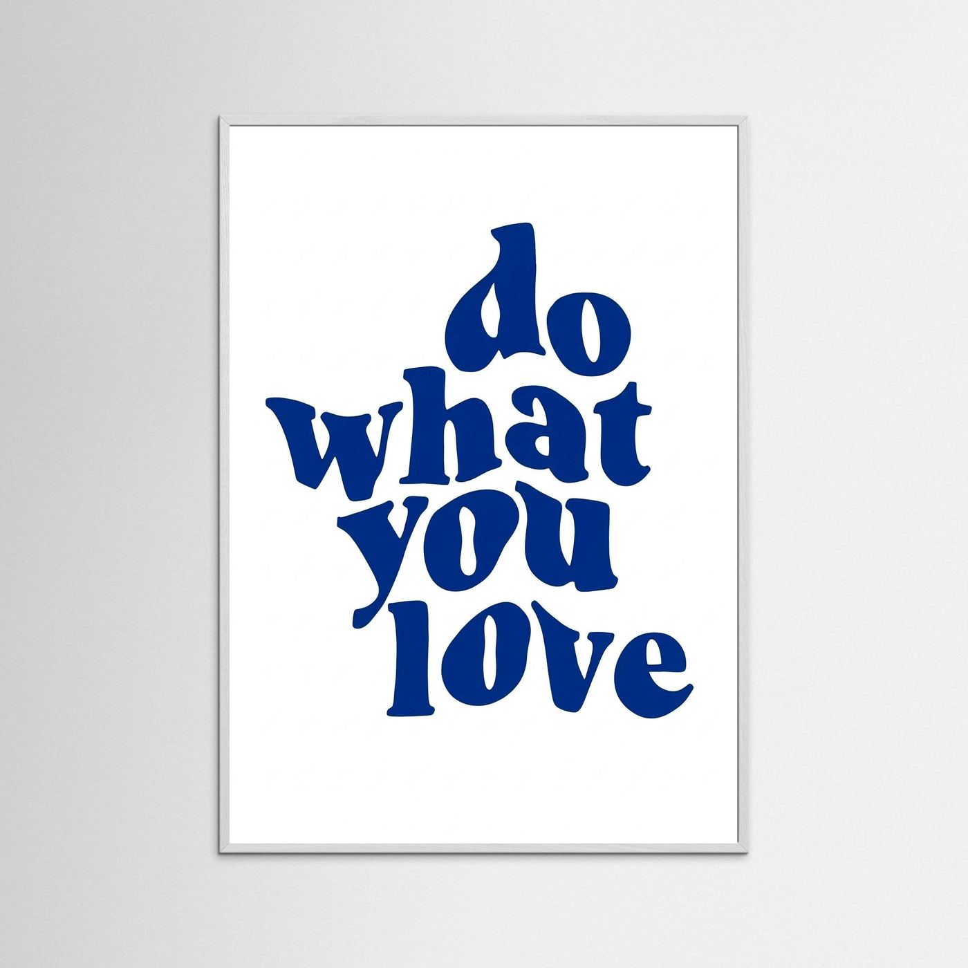 Do what you love