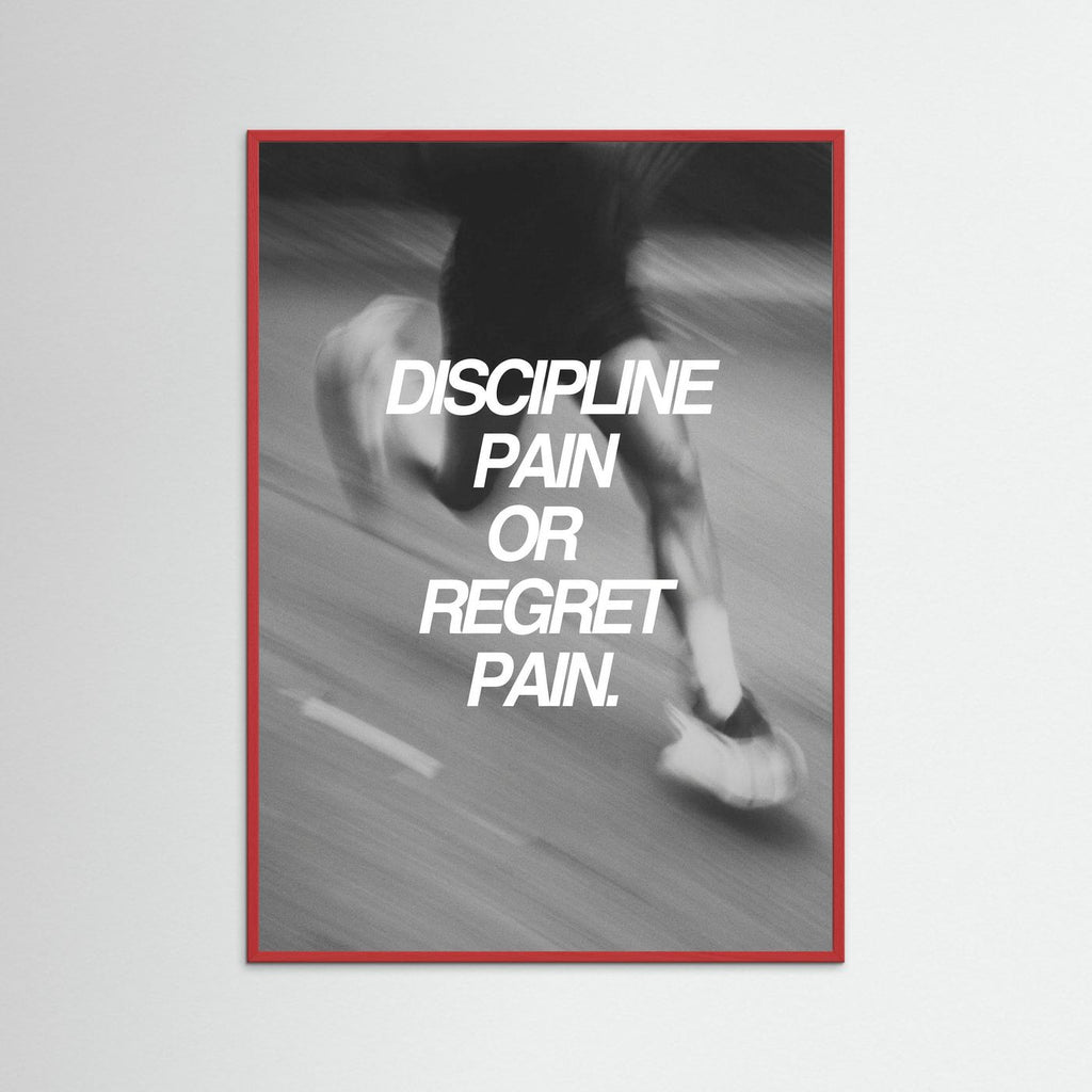 Discipline or regret
