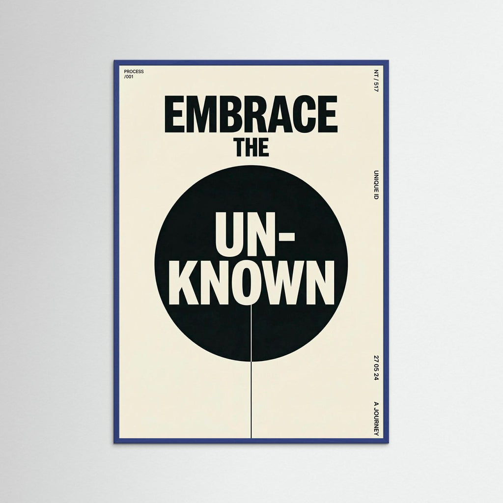 Embrace the unknown