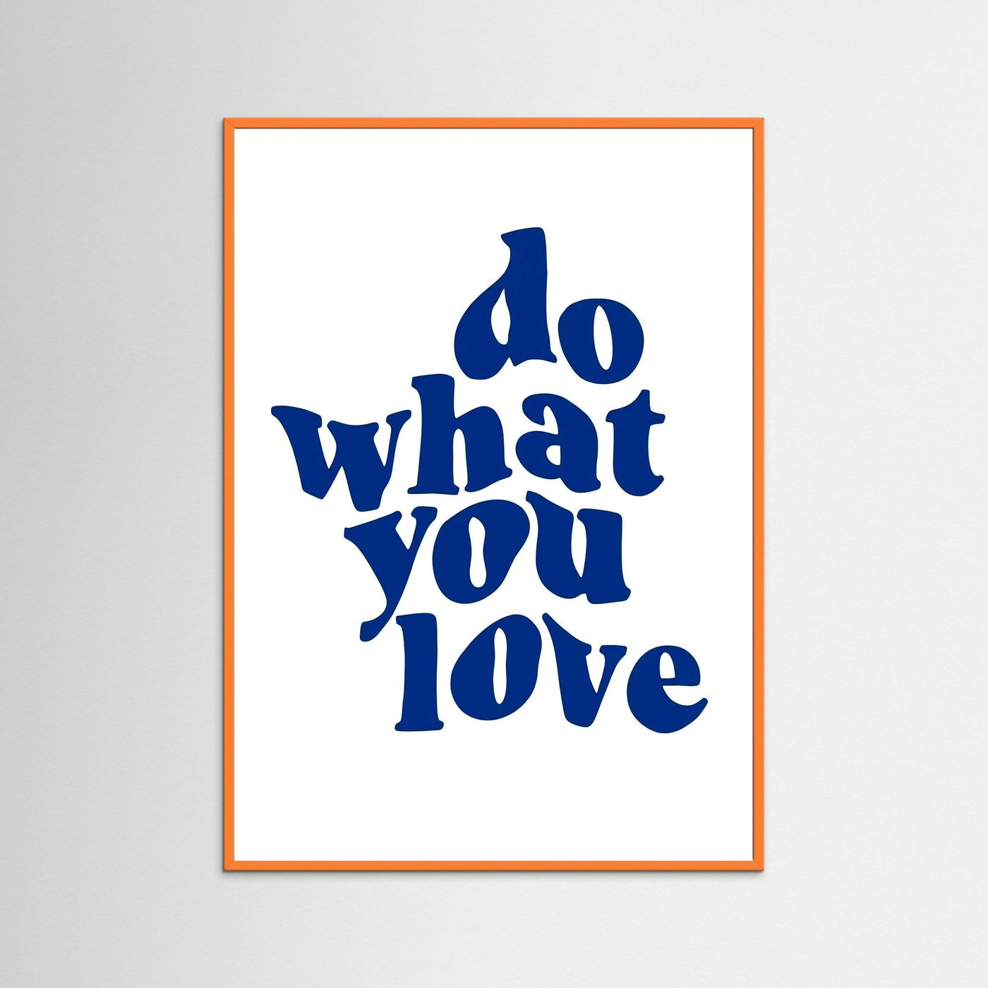 Do what you love