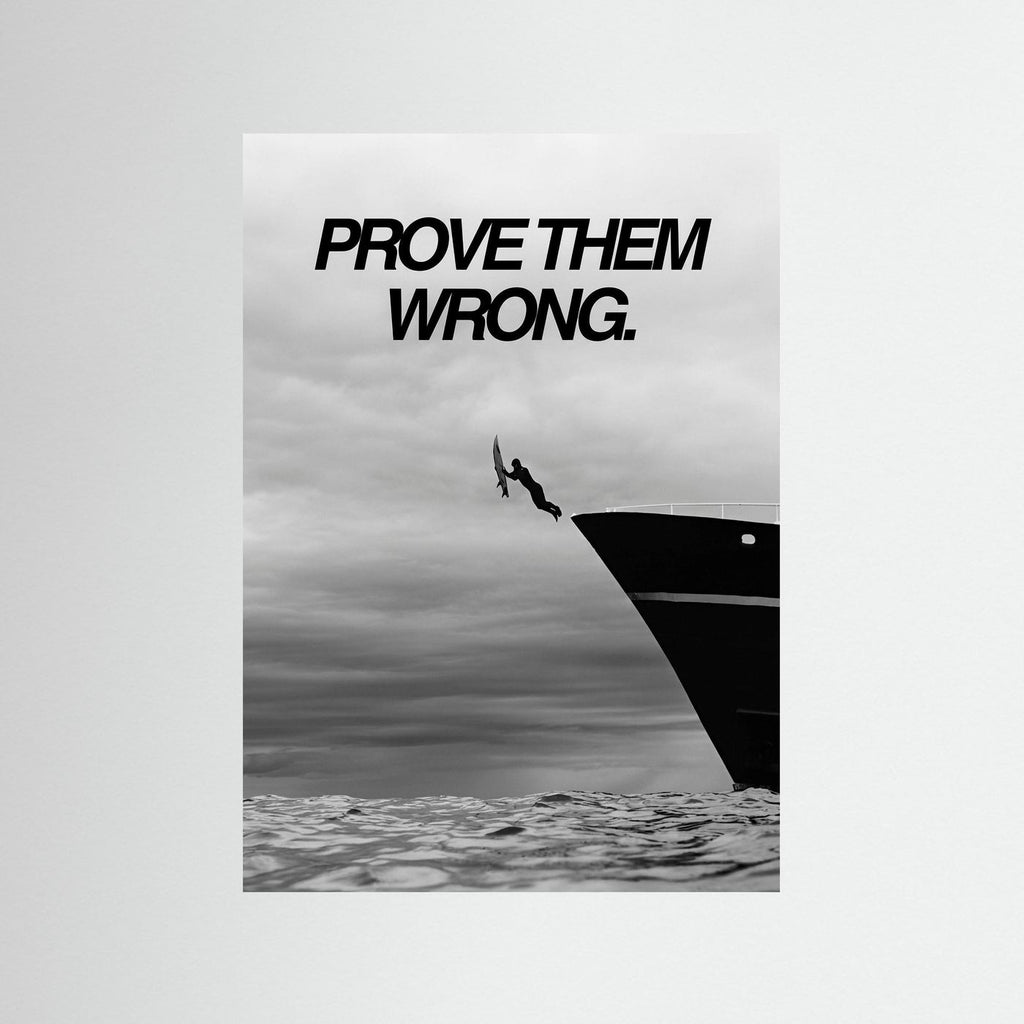 Prove them wrong