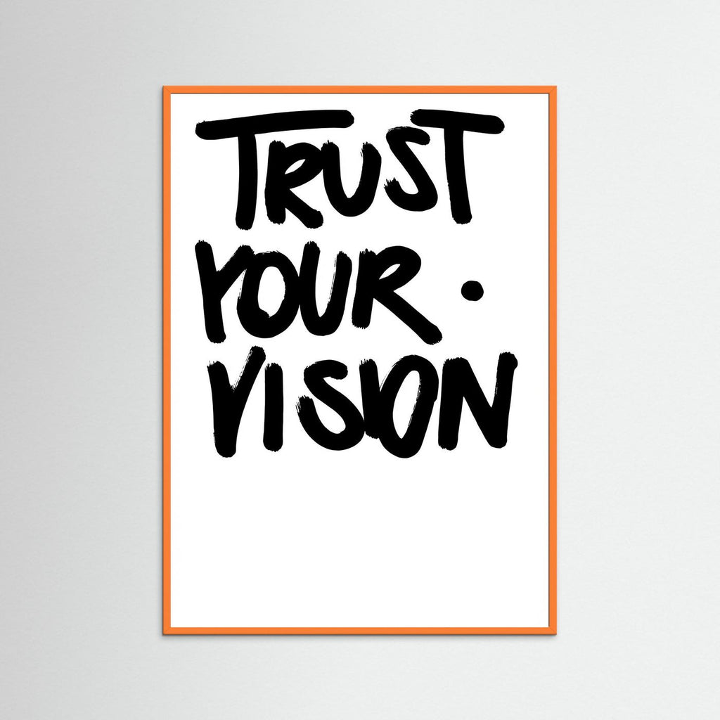 Trust you vision