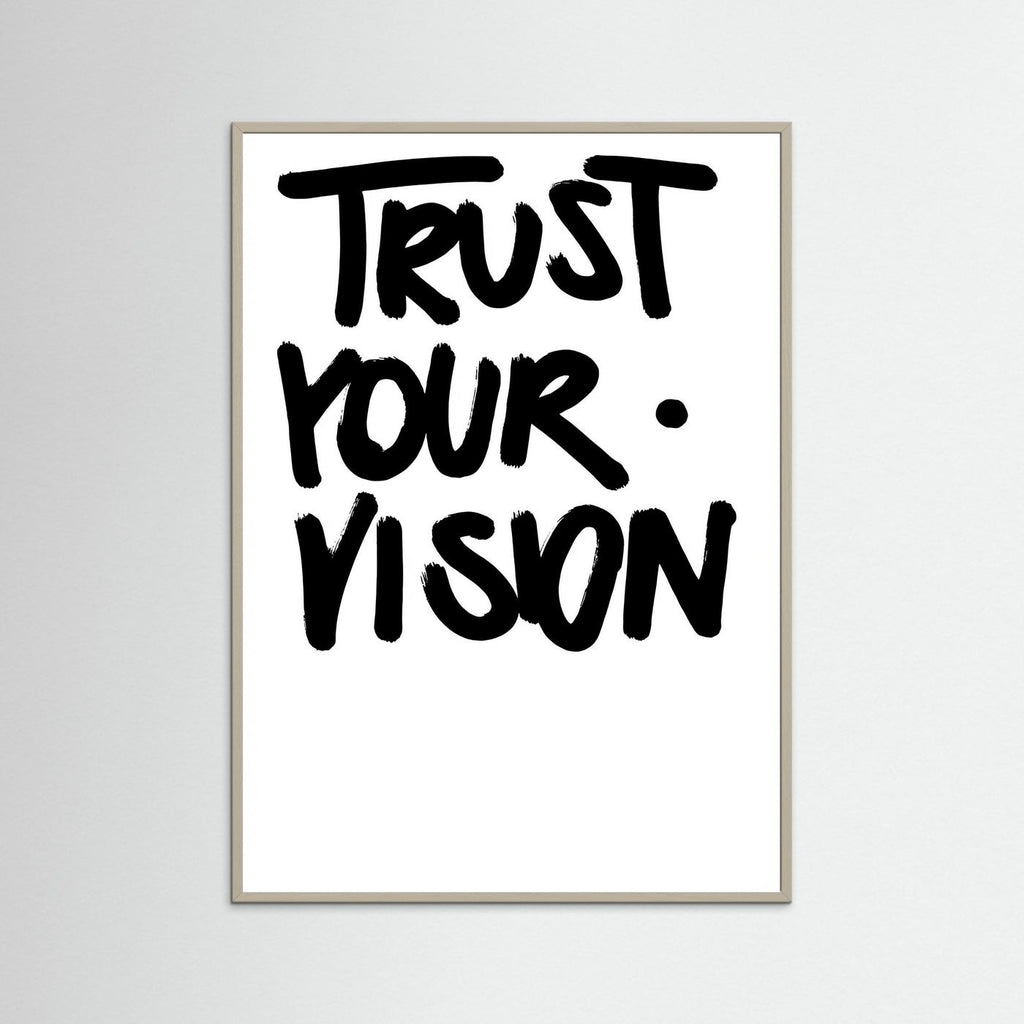 Trust you vision