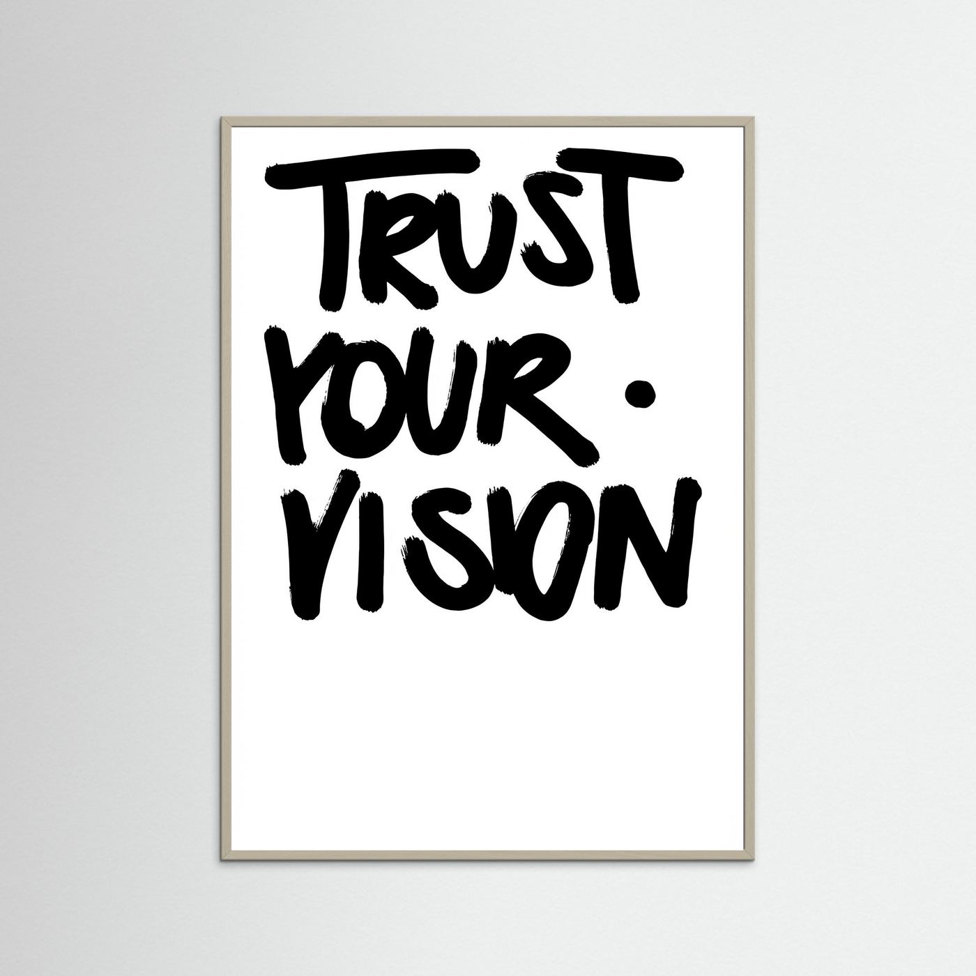 Trust you vision