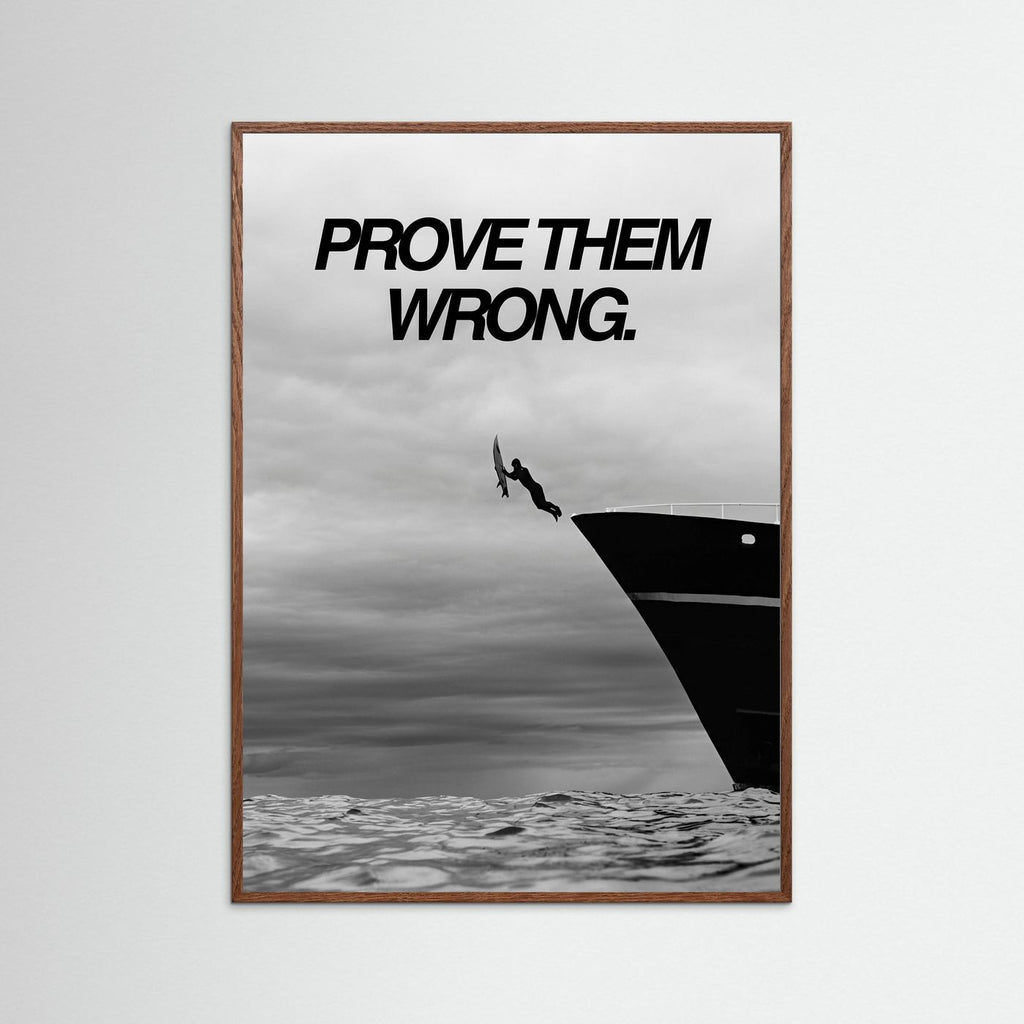 Prove them wrong