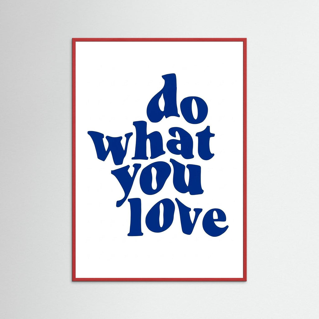 Do what you love