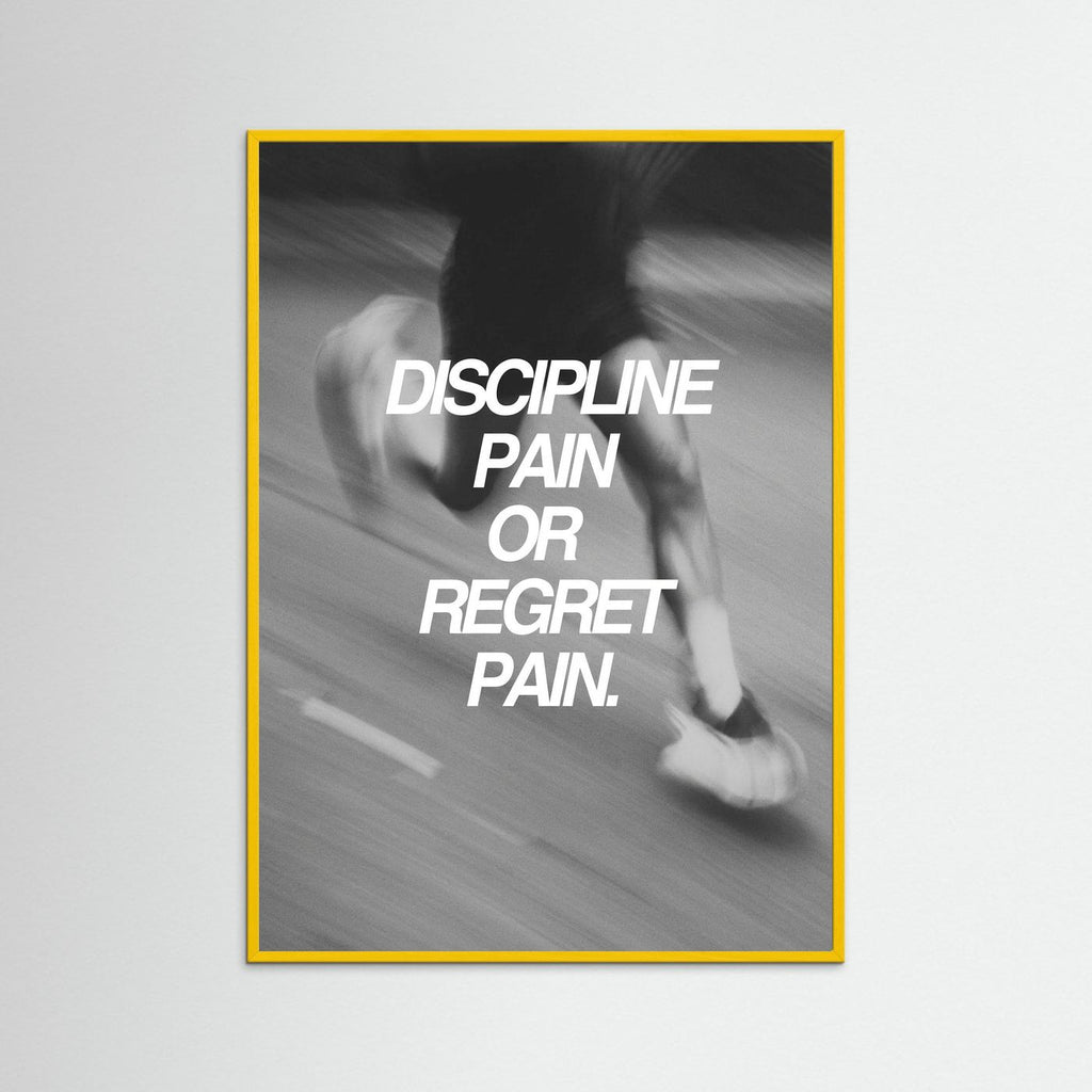 Discipline or regret