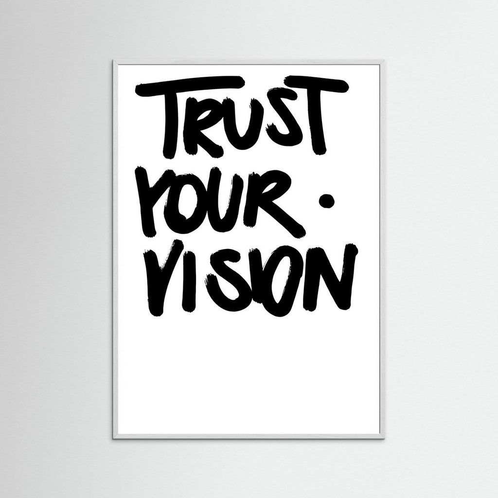 Trust you vision