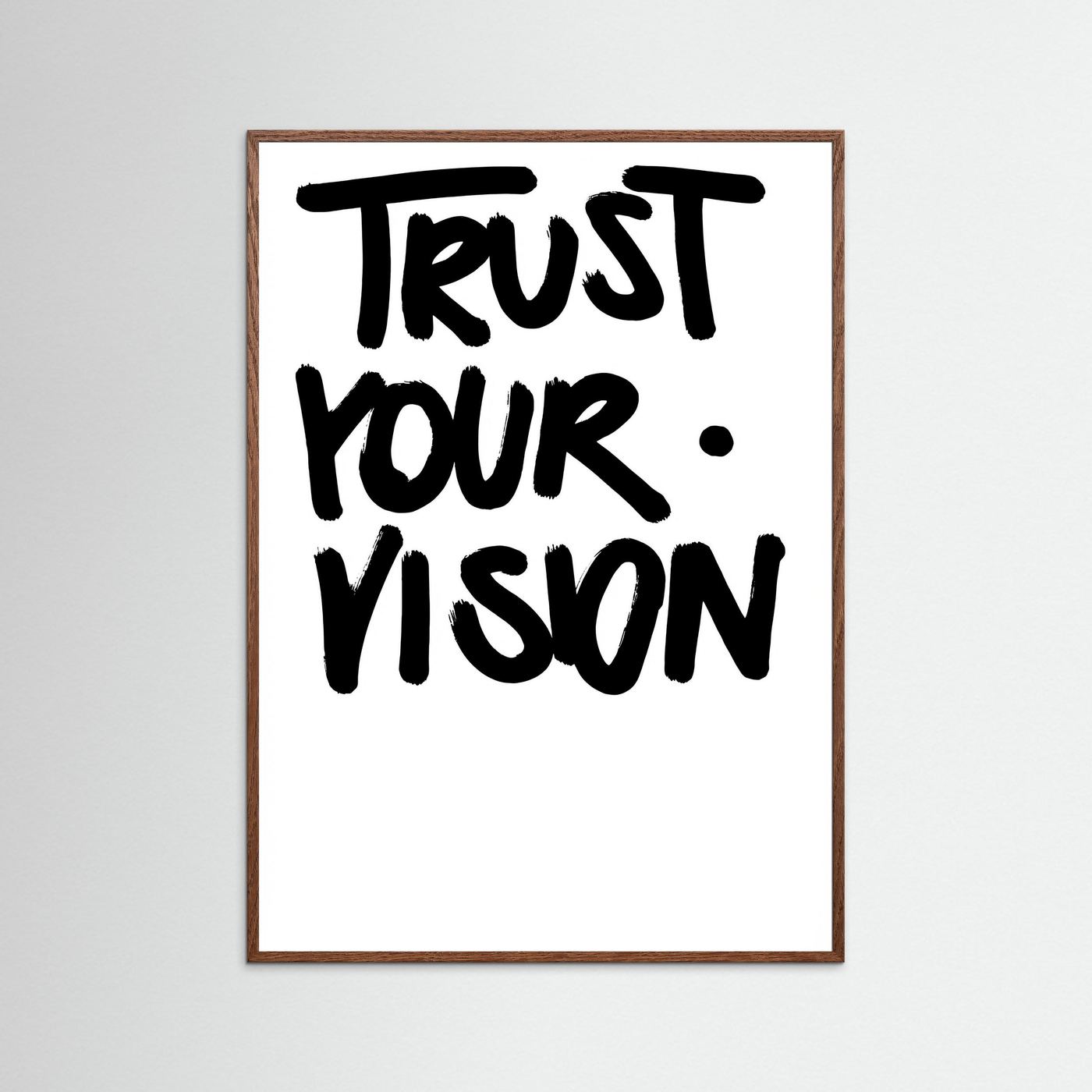 Trust you vision