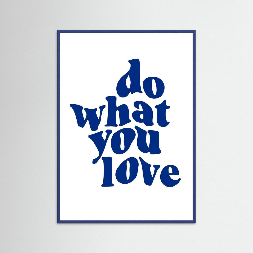 Do what you love