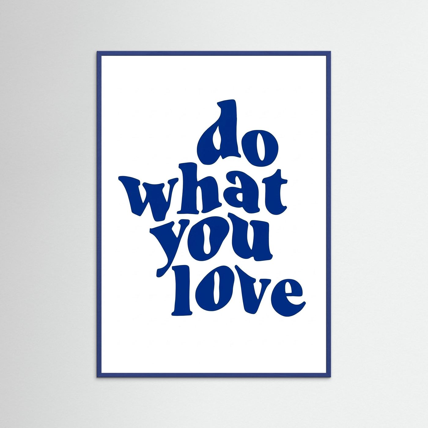 Do what you love