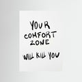 Comfort Kills