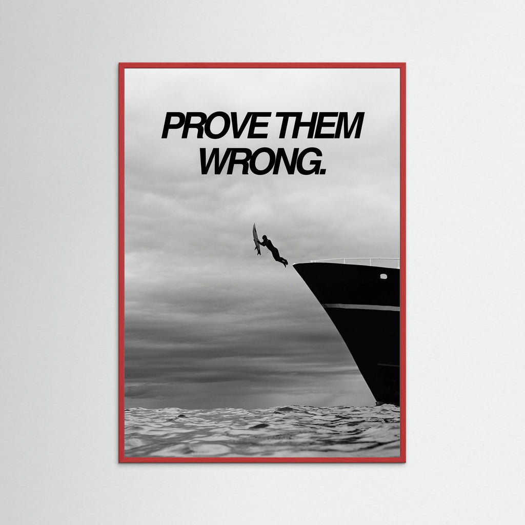 Prove them wrong