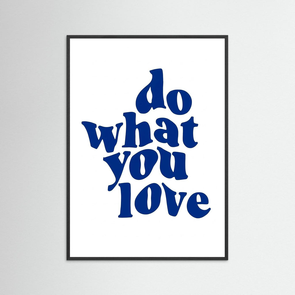 Do what you love