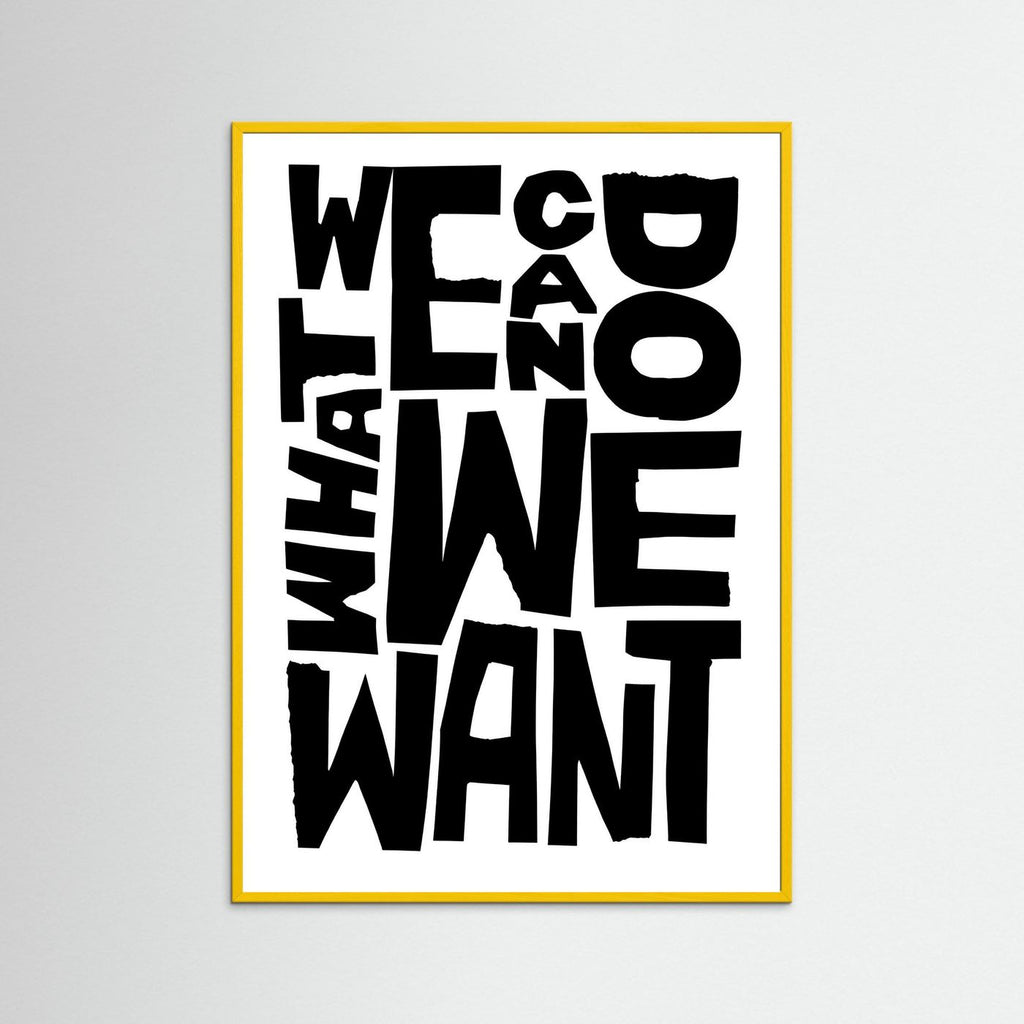 We can do what we want.