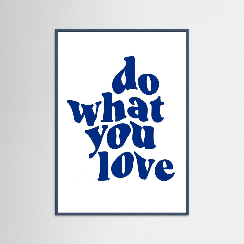 Do what you love