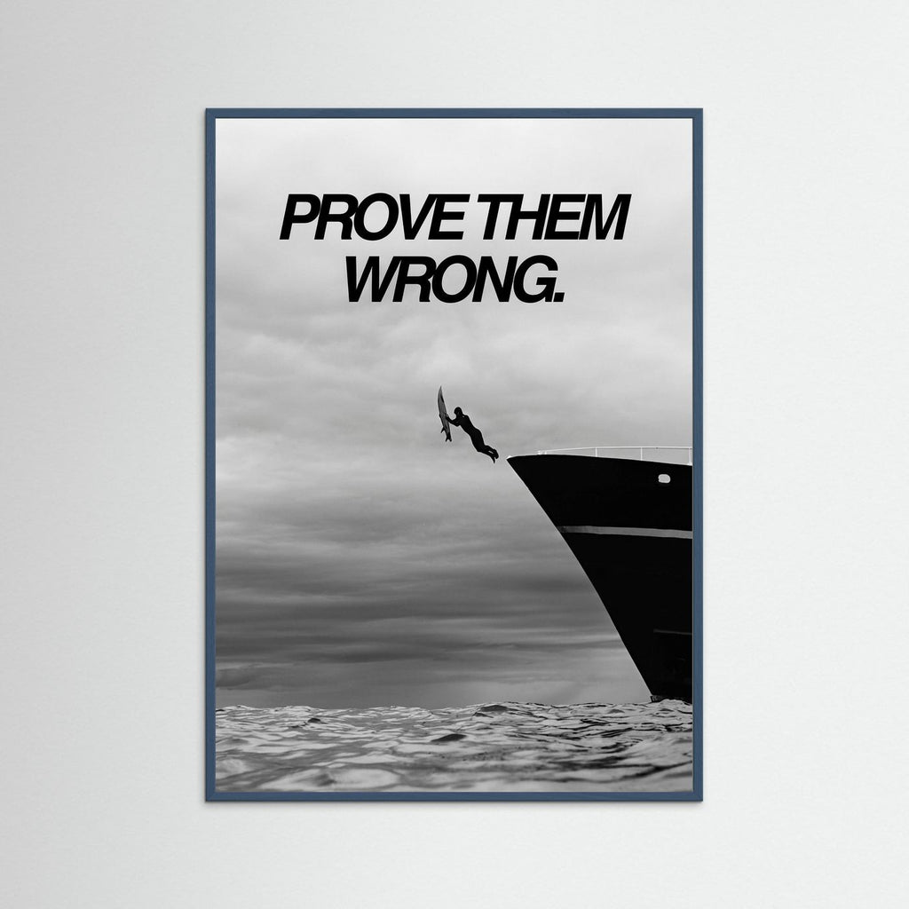 Prove them wrong