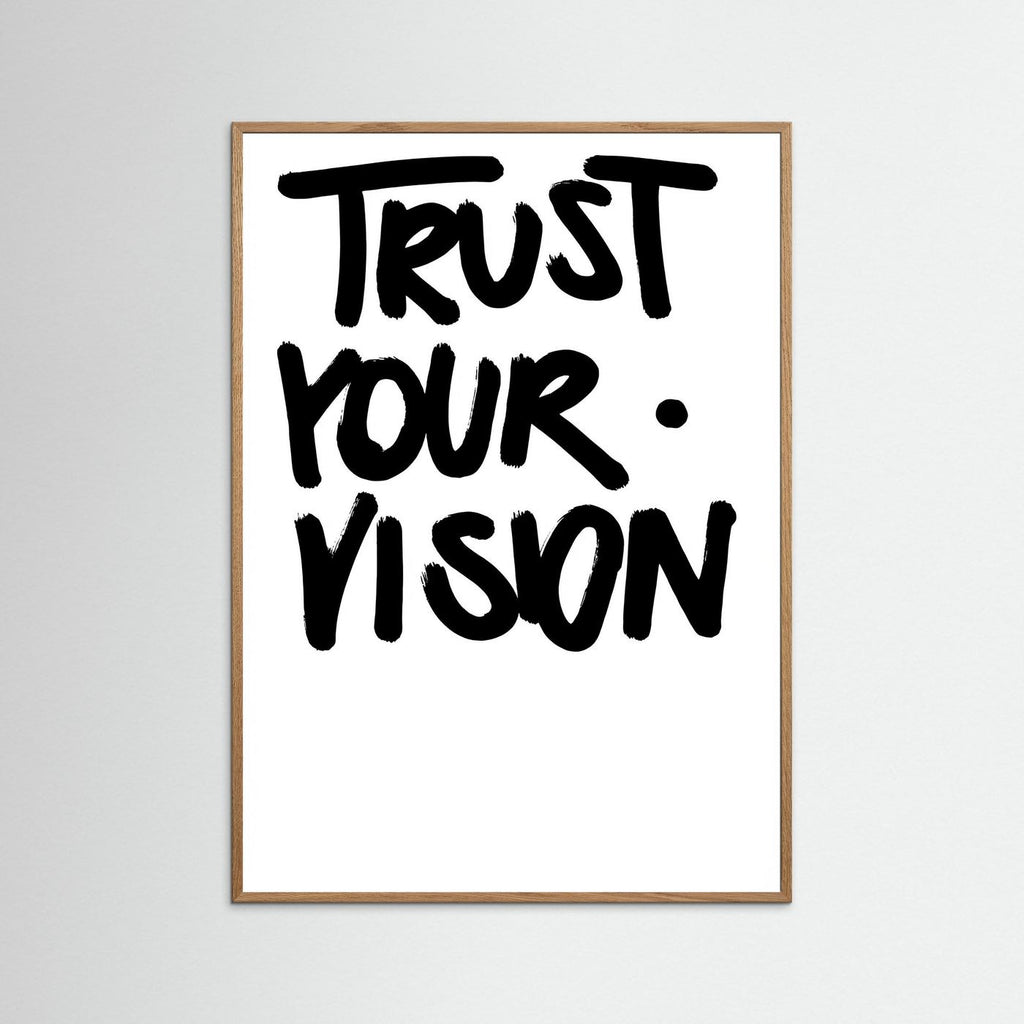 Trust you vision