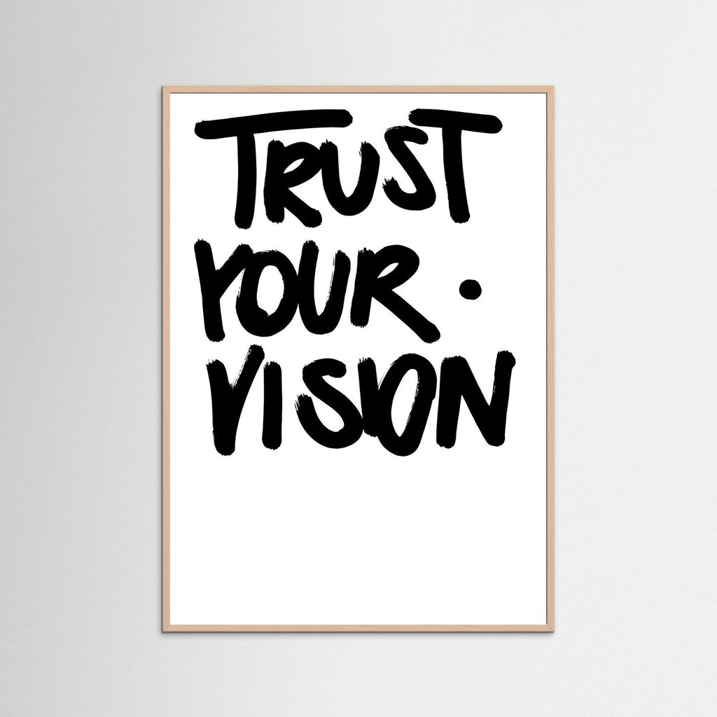 Trust you vision