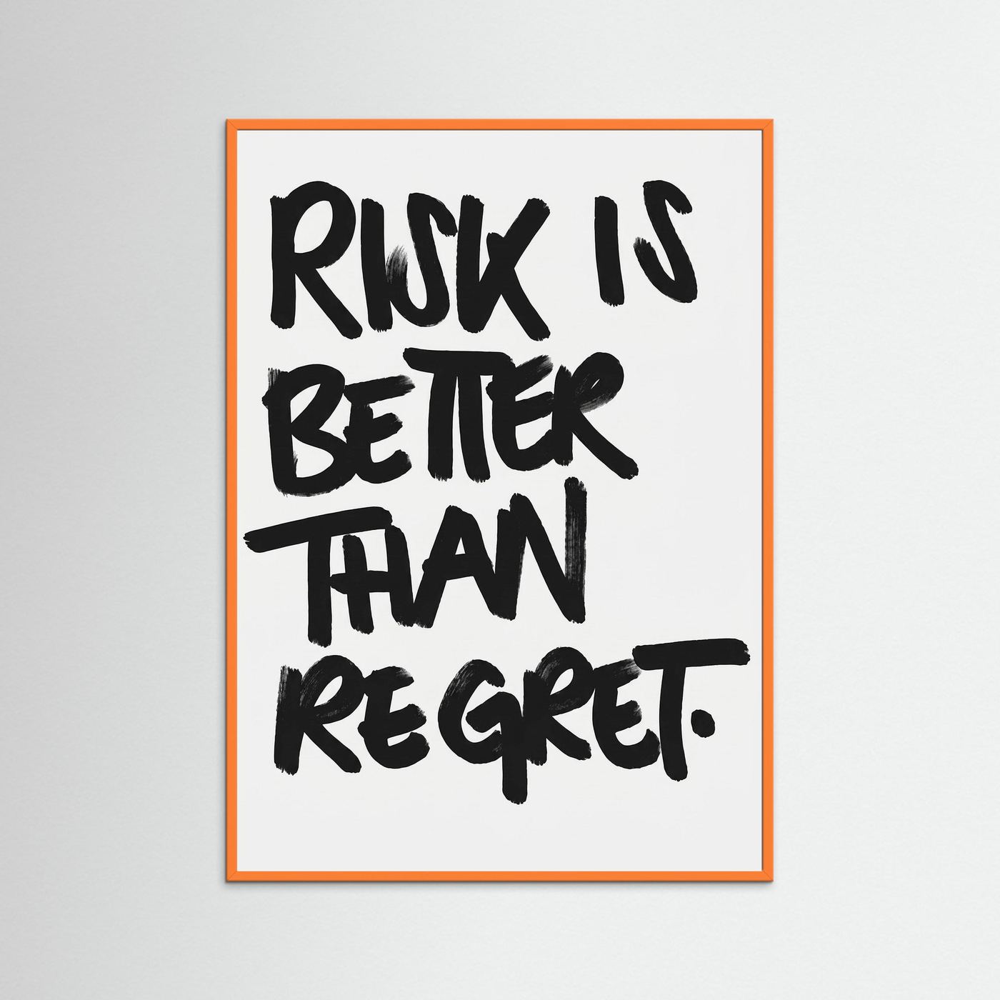 Risk is better than regret