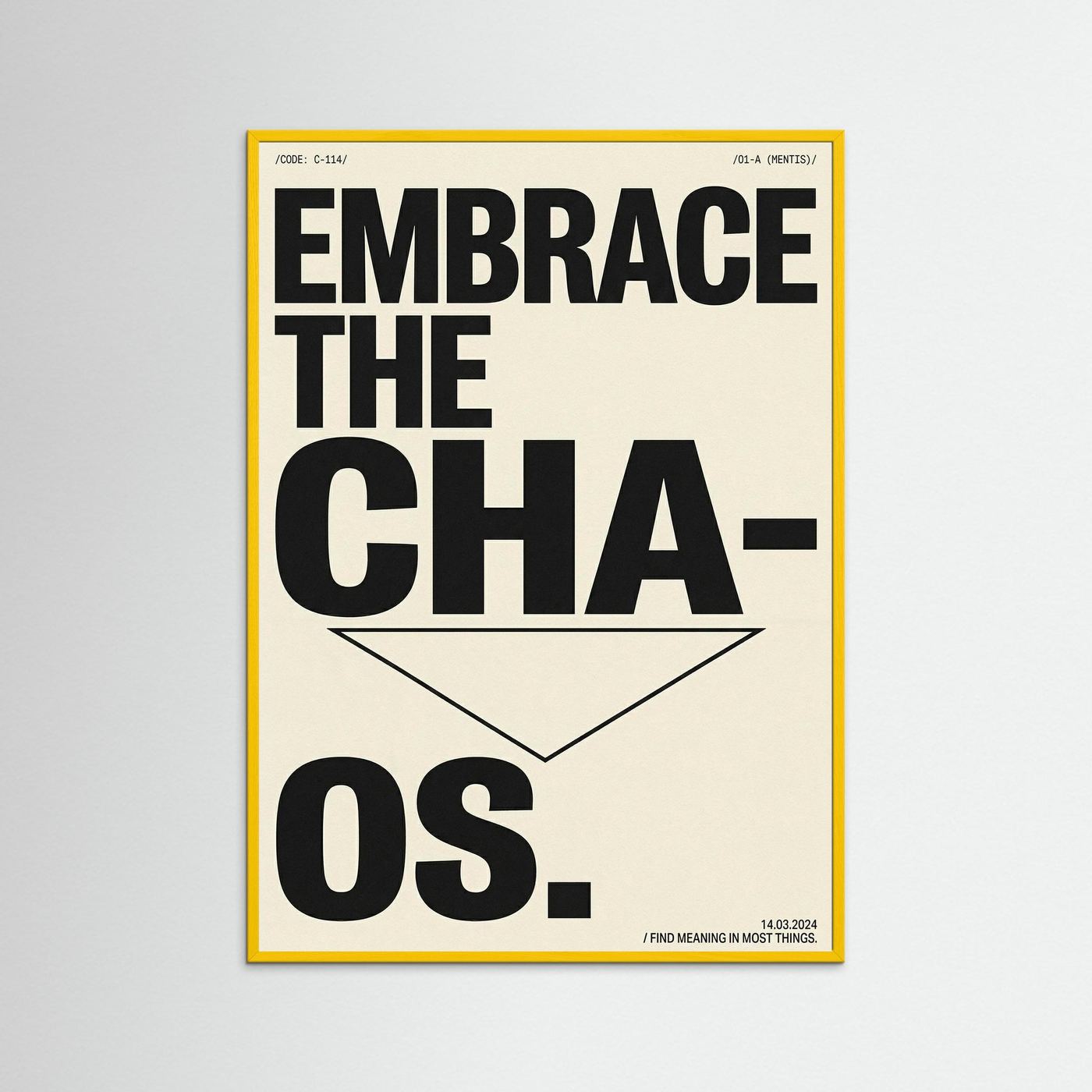 Embrace the Chaos