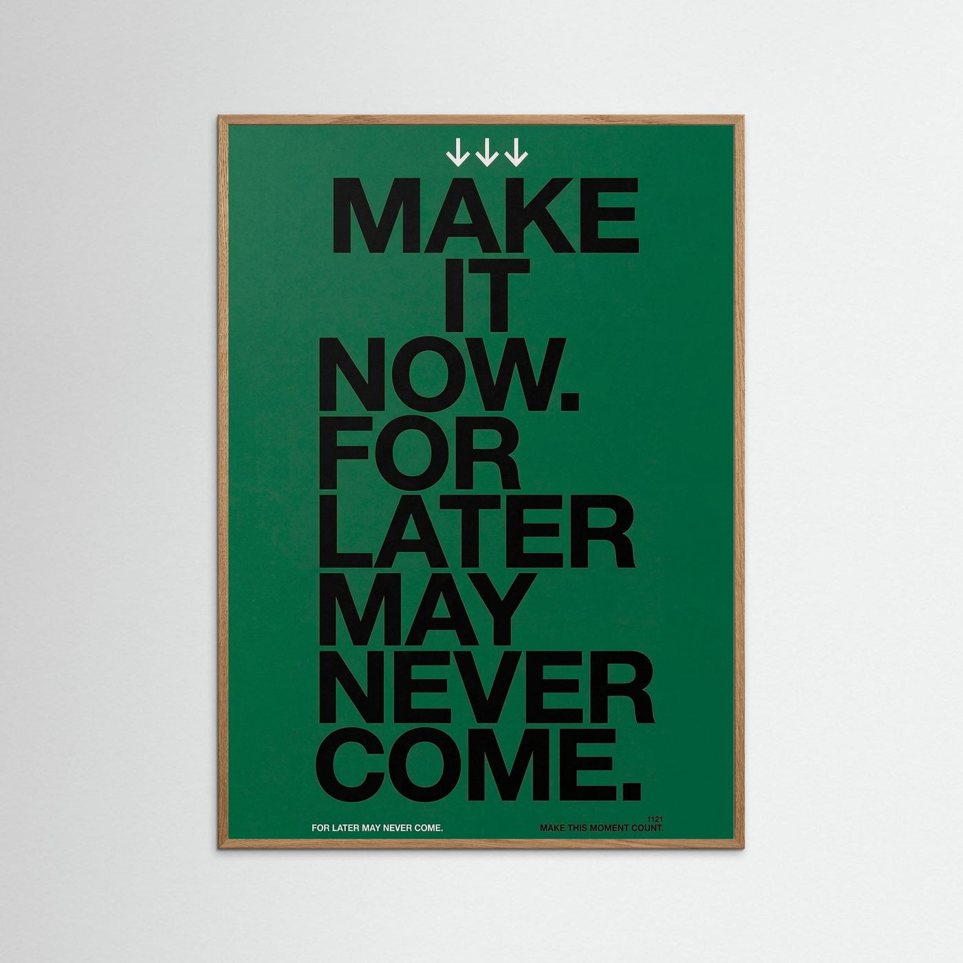 Make it now.