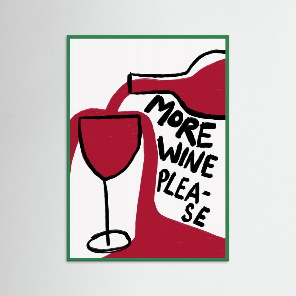 More Wine Please by Athene Fritsch