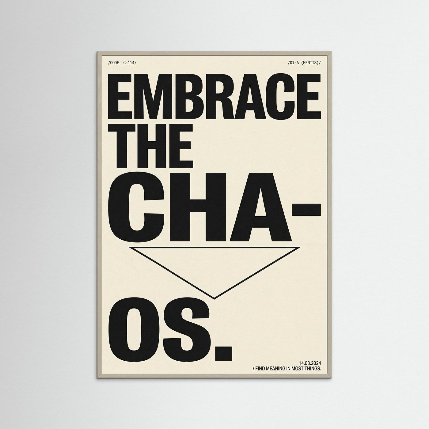 Embrace the Chaos